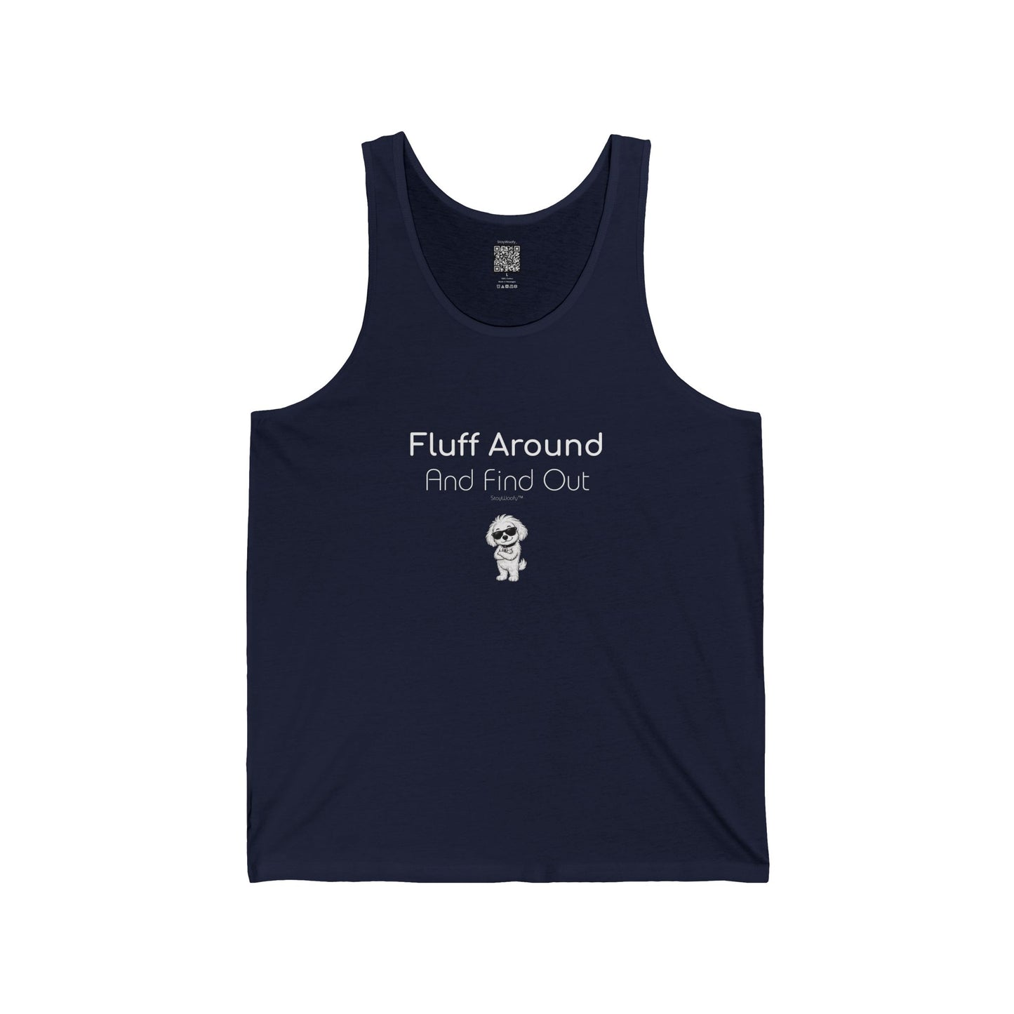 Fluff Around And Find Out Tank Top
