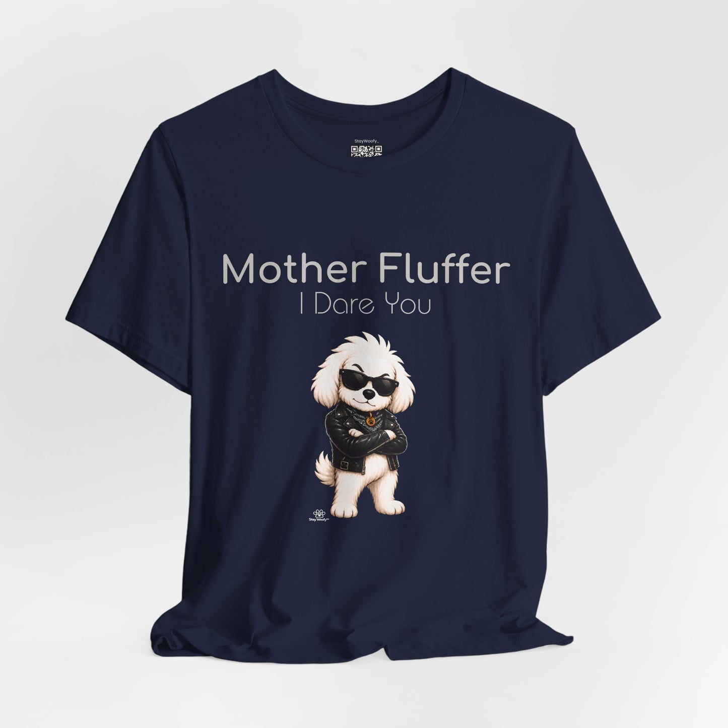 Mother Fluffer, I Dare You - T-Shirt