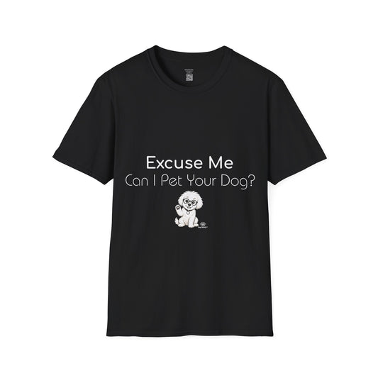 Hi Woofy: Excuse Me, Can I Pet Your Dog - Tee Shirt