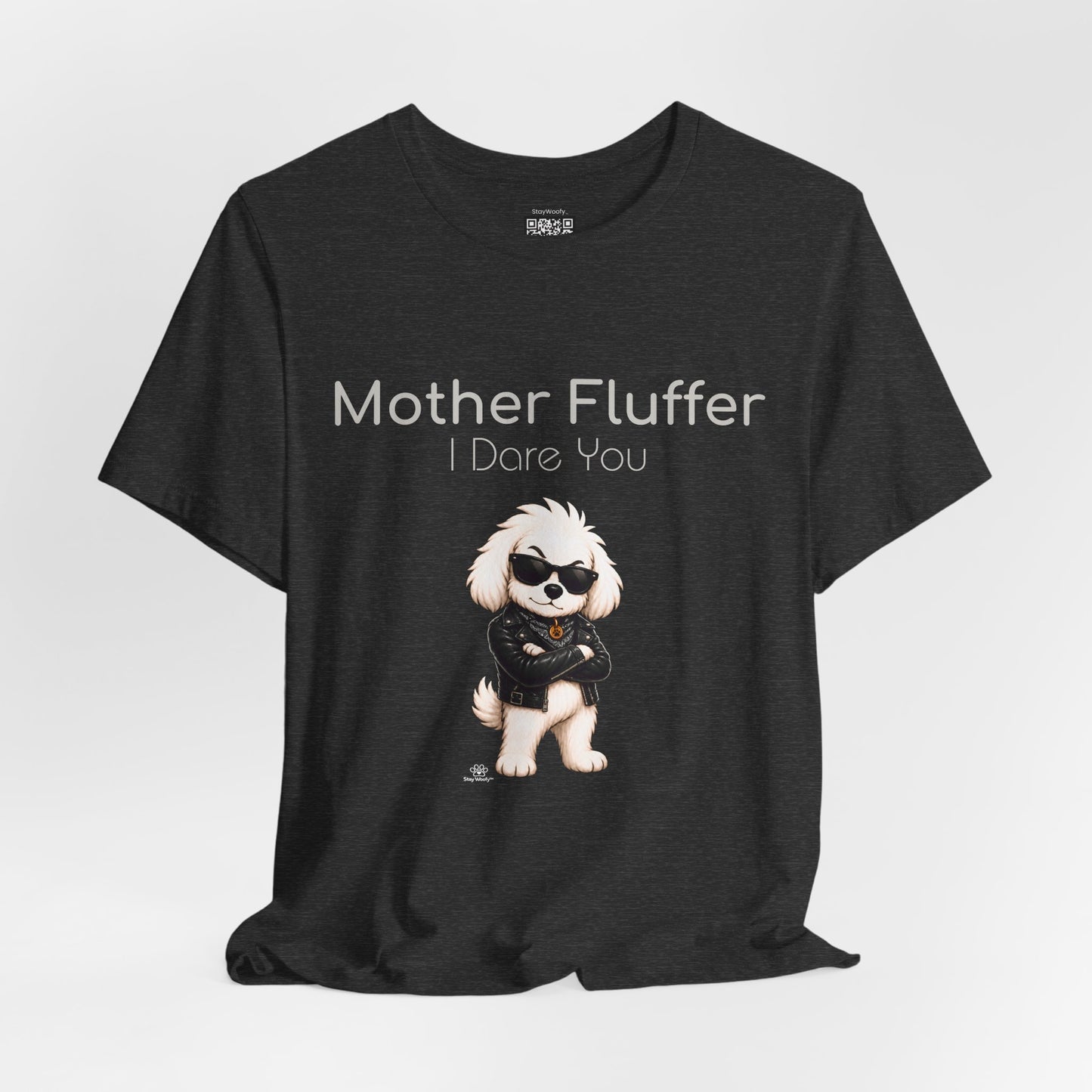 Mother Fluffer, I Dare You - T-Shirt