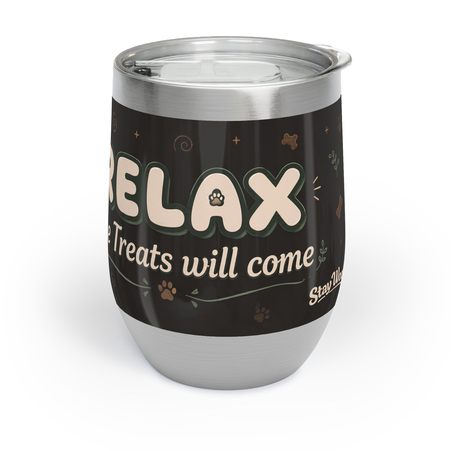 Relax, The Treats Will Come -12 oz Insulated Tumbler