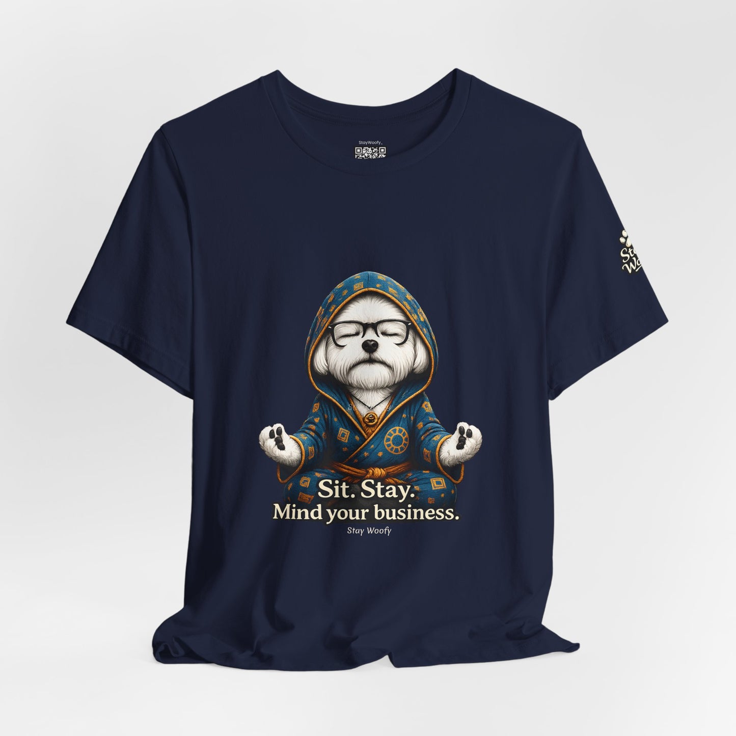 Sit. Stay. Mind Your Business – Funny Dog Lover T-Shirt