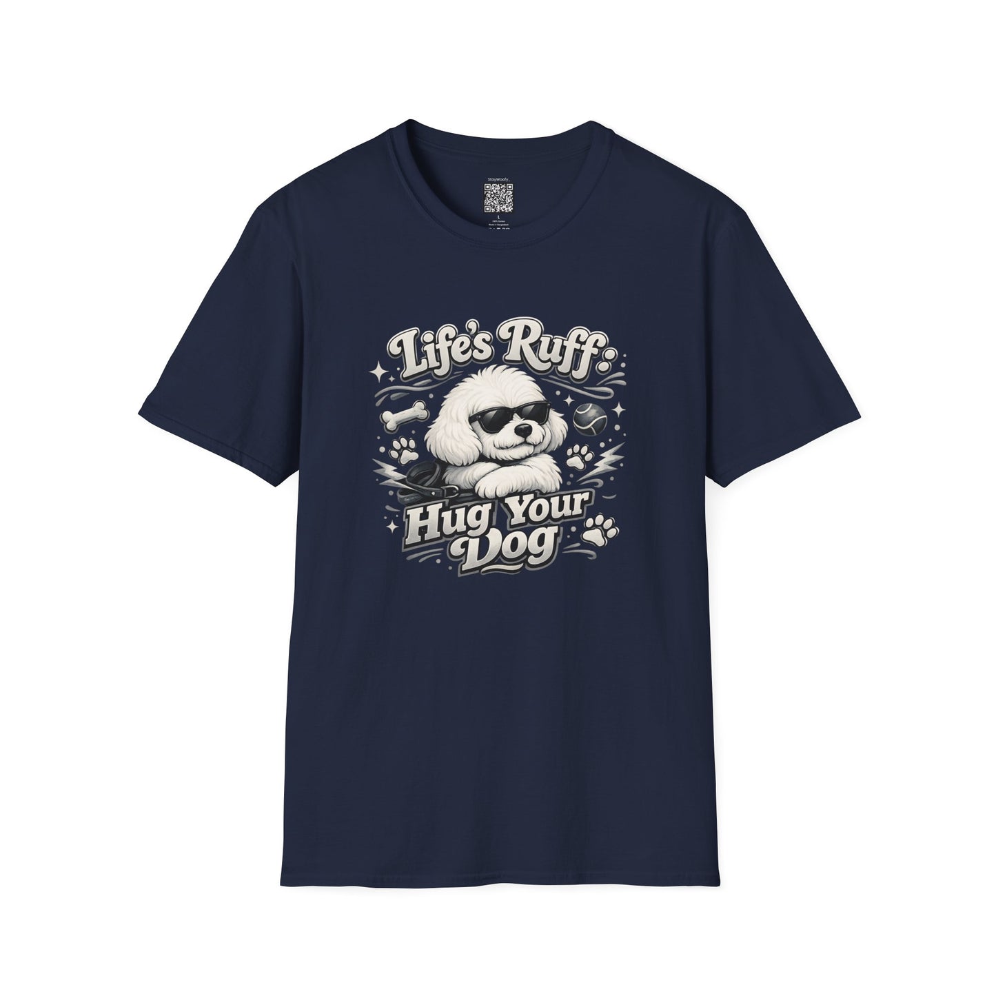 Life's Ruff, Hug Your Dog Tee Shirt