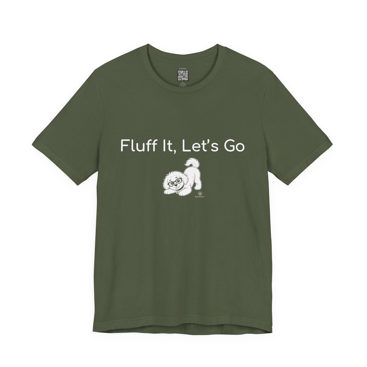 Fluff It, Let's Go - T-Shirt