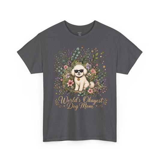 World's Okayest Dog Mom T-Shirt