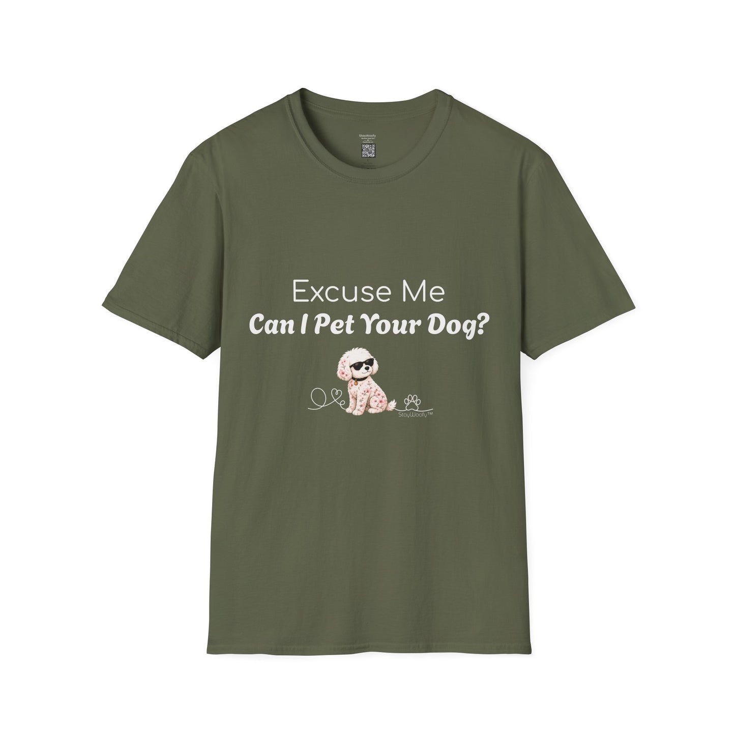 Pretty Cool Woofy: Excuse Me, Can I Pet Your Dog - T-Shirt