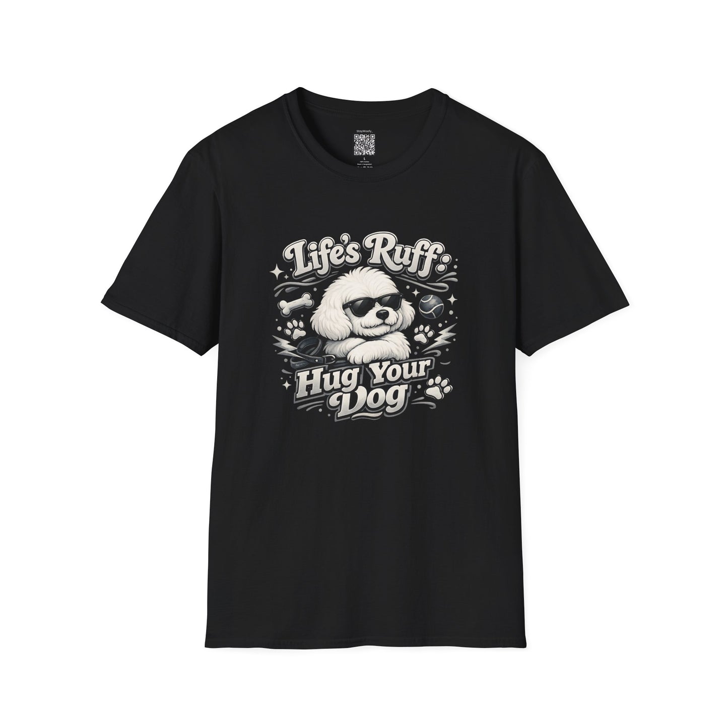 Life's Ruff, Hug Your Dog Tee Shirt
