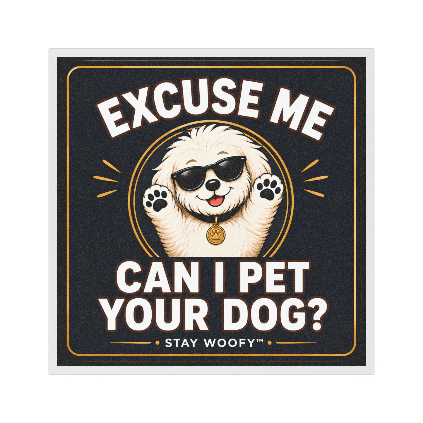 Car Magnet — “Excuse Me Can I Pet Your Dog?”