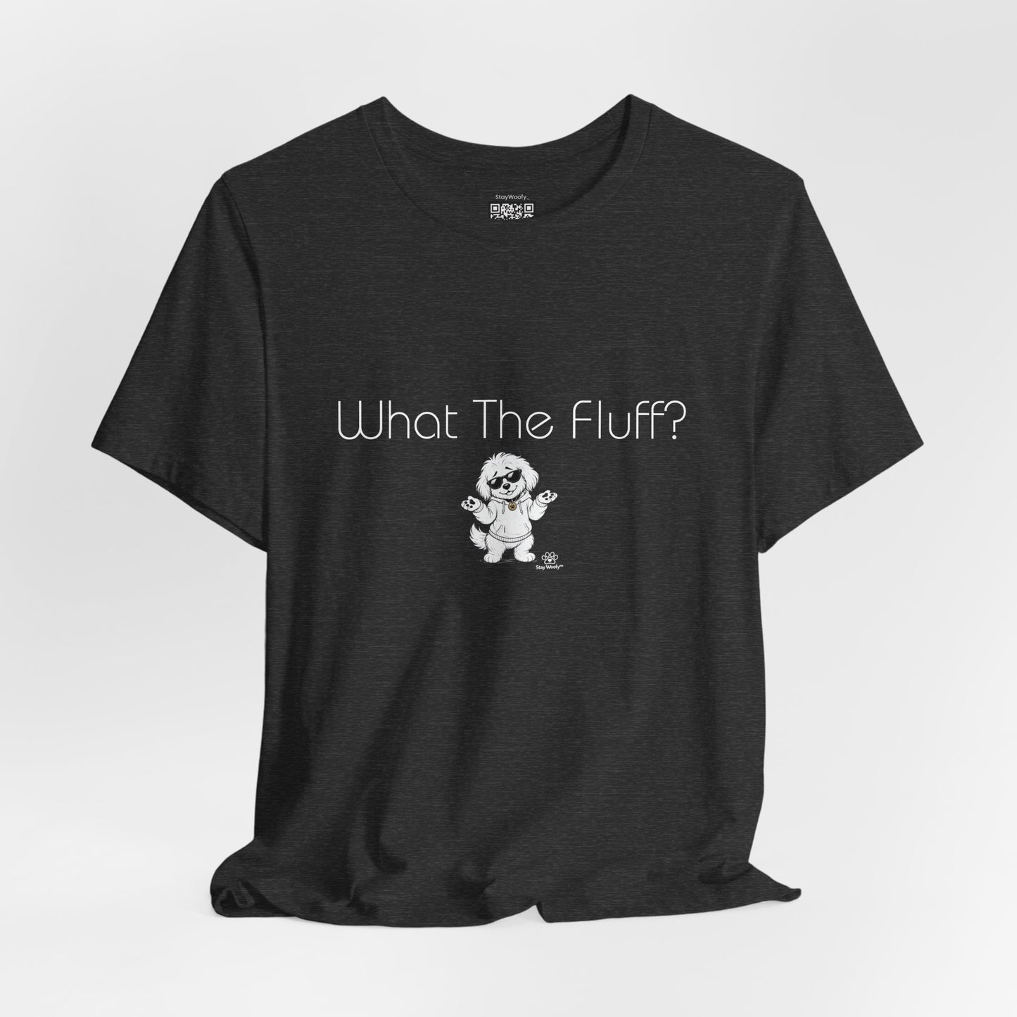 What The Fluff? - Tee Shirt