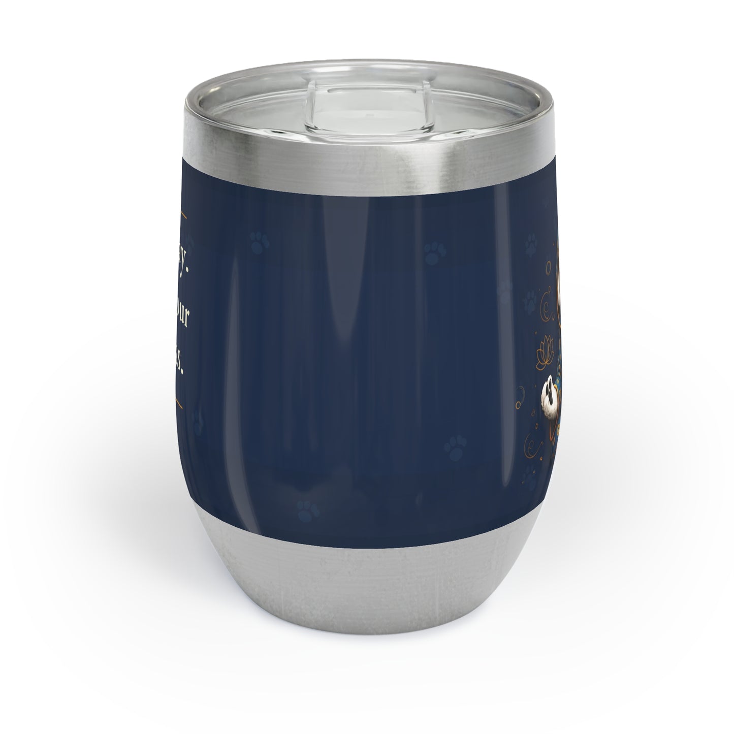 Sit Stay Mind Your Business - 12 oz Insulated Tumbler