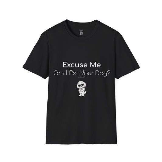 Cool Woofy: Excuse Me, Can I Pet Your Dog - Tee Shirt