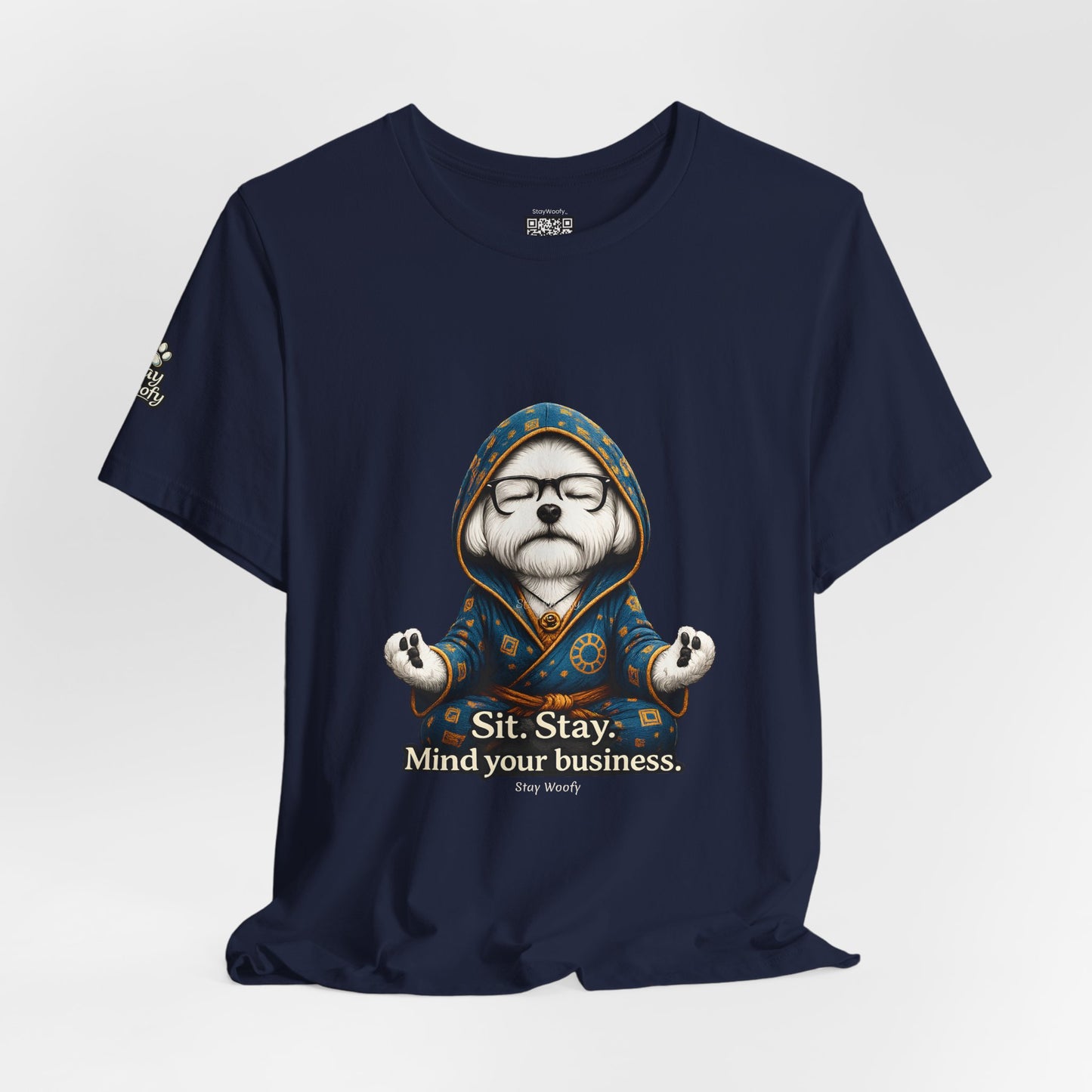 Sit. Stay. Mind Your Business – Funny Dog Lover T-Shirt