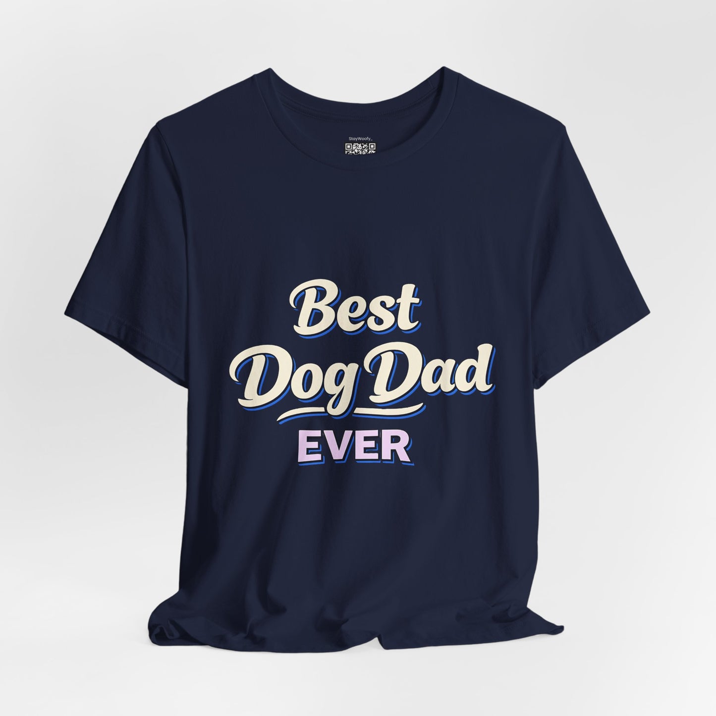 Best Dog Dad Ever  - T-Shirt