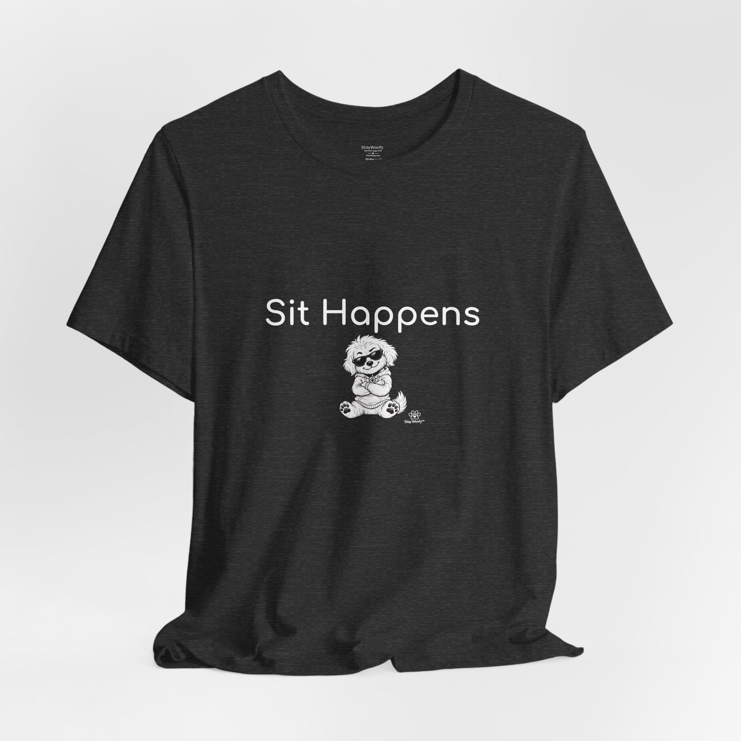 Sit Happens - T-Shirt