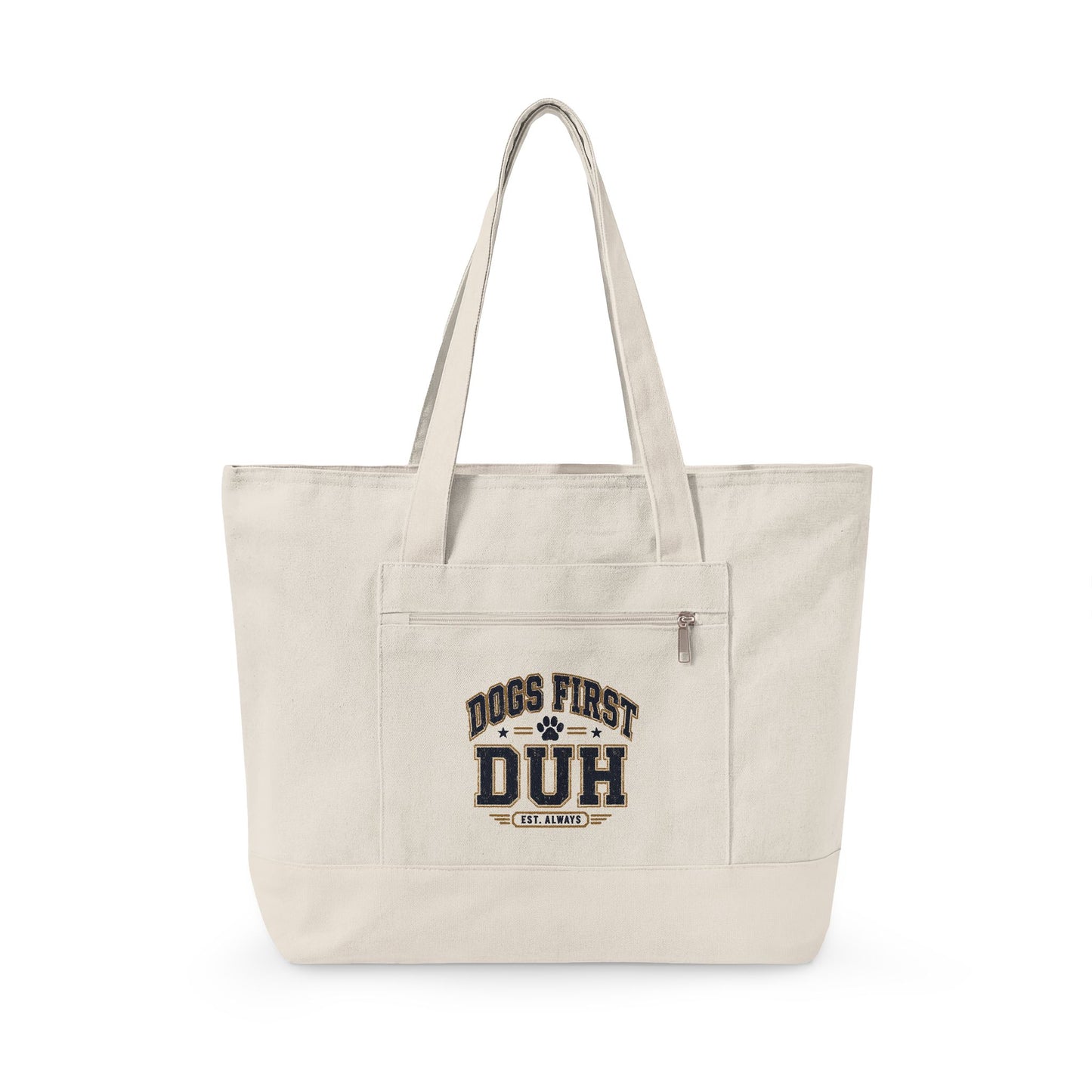 Dogs First, Duh Everyday Tote Bag