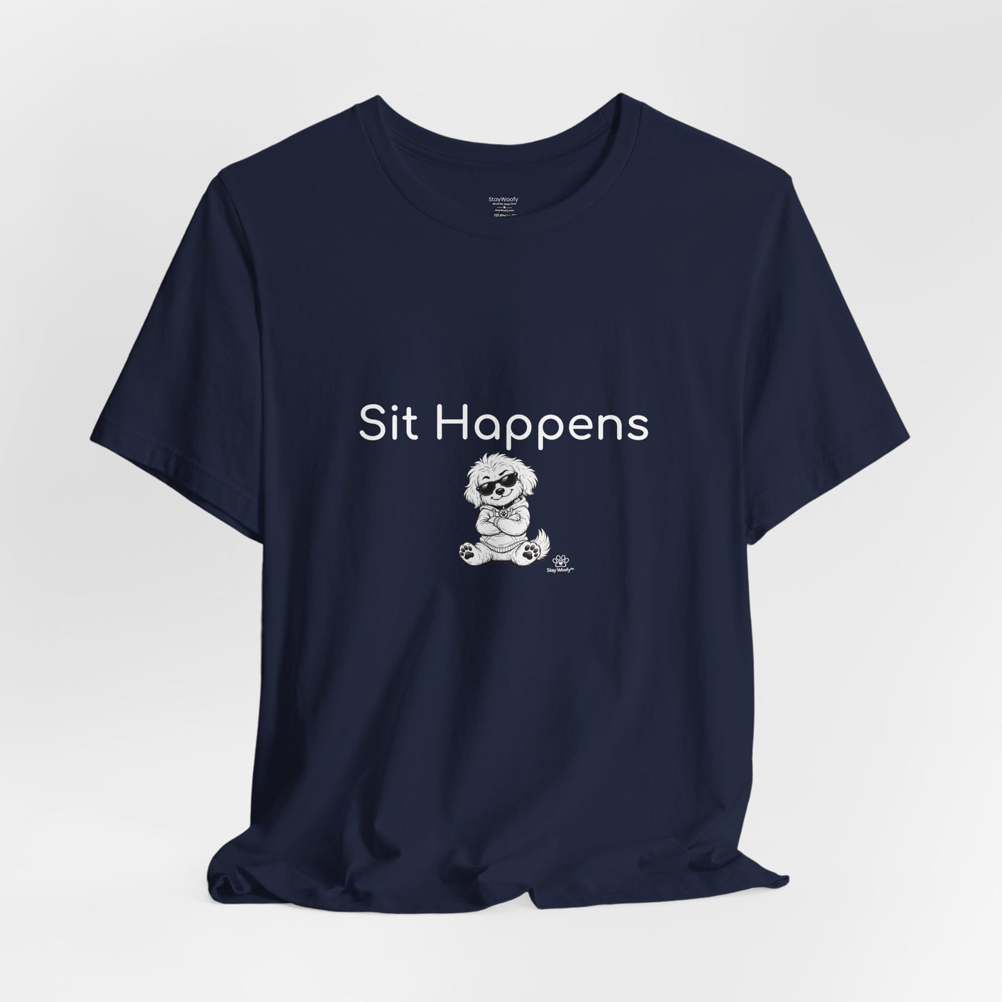 Sit Happens - T-Shirt