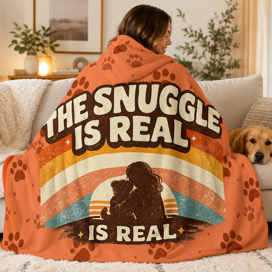 The Snuggle Is Real, Hooded Blanket
